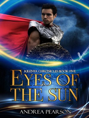 cover image of Eyes of the Sun (Kilenya Chronicles Book Five)